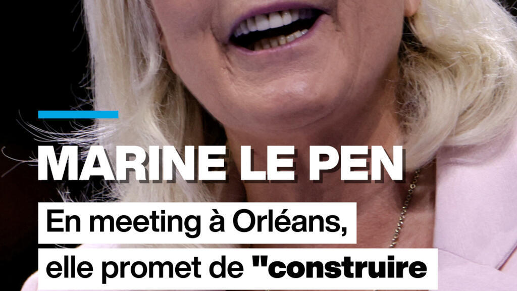 Marine Le Pen lance sa campagne pour l'élection présidentielle à Orléans