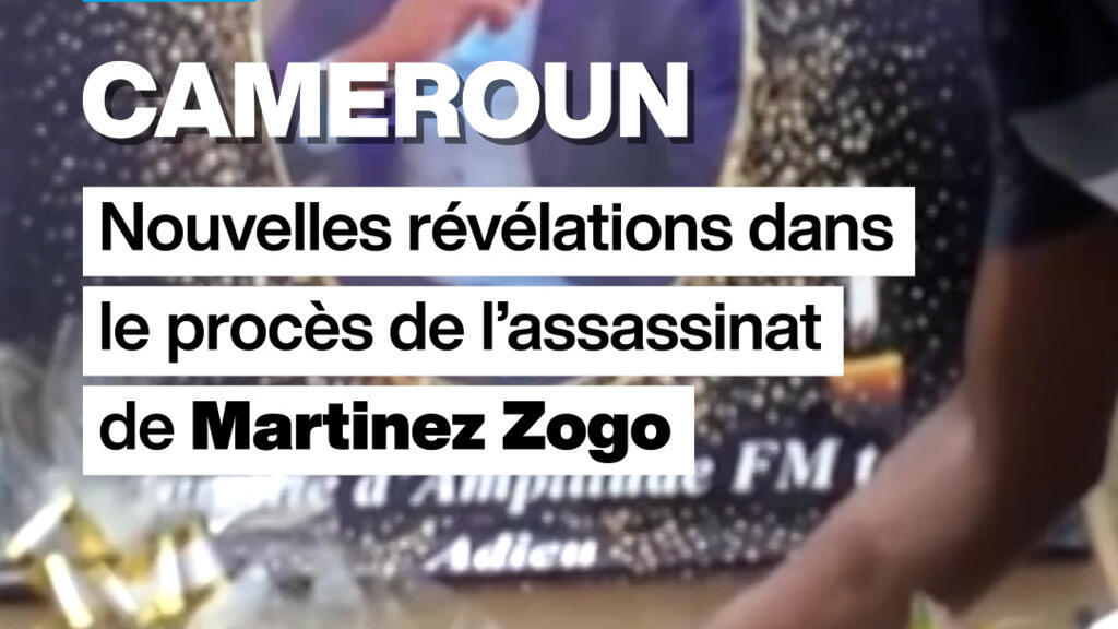 Cameroun : Nouvelles révélations dans le procès de l'assassinat de Martinez Zogo