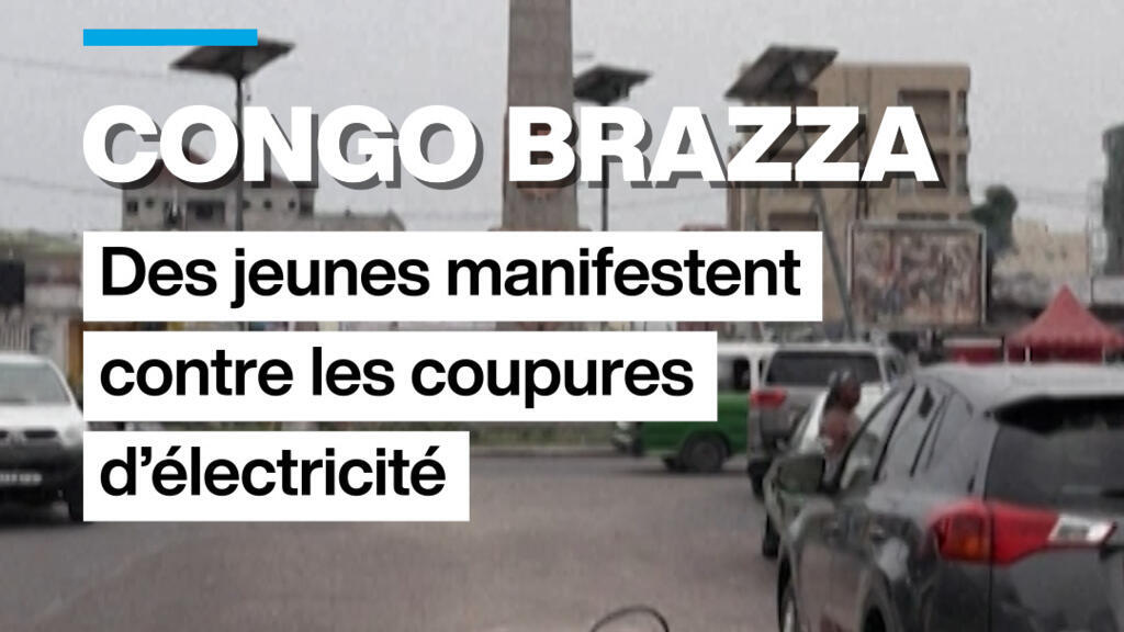 Congo-Brazza : des jeunes manifestent contre les coupures d'électricité