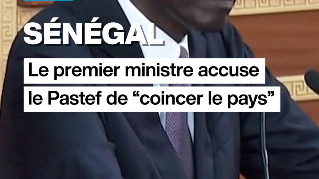 Sénégal : le premier ministre accuse le Pastef de "coincer le pays"